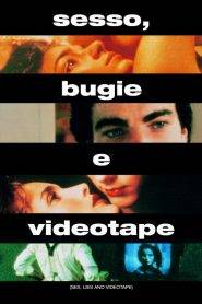 Sesso, bugie e videotape