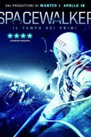 Il tempo dei primi – Spacewalker