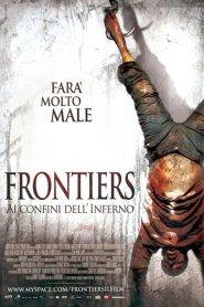 Frontiers – Ai confini dell’inferno