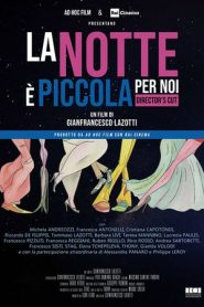 La notte è piccola per noi