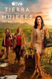 Tierra de mujeres – Intrecci di vite: Stagione 1